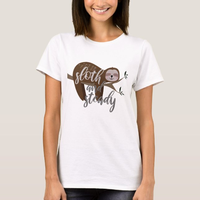 Sloth and Steady T-Shirt (Front)