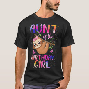 Sloth Aunt Of The Birthday Girl Funny Mummy Mama 1 T-Shirt