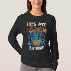 Sloth Birthday Him & Her 46 Years Old Men & Women T-Shirt