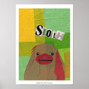 Sloth by Jill Connor Poster
