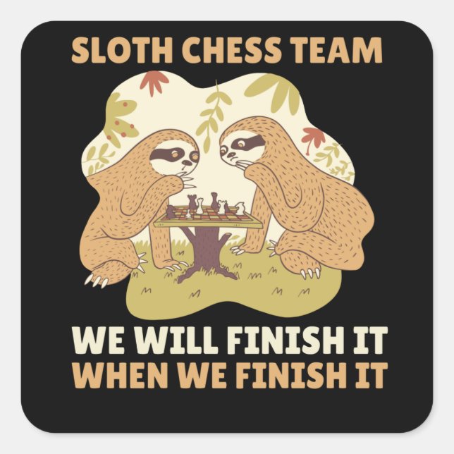 Sloth Chess Team Sloths Play Cosy chess Square Sticker (Front)