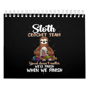 Sloth Crochet Team Speed Doesn't Matter Calendar