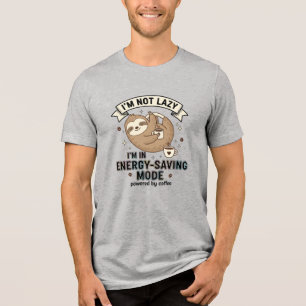 Sloth Energy Saving Mode Coffee Funny T-Shirt Tri-Blend Shirt