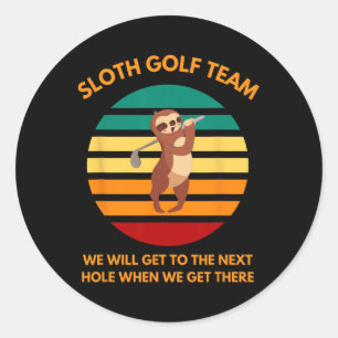 Sloth Golf Team Slow Golfers Funny Golf Fans Classic Round Sticker