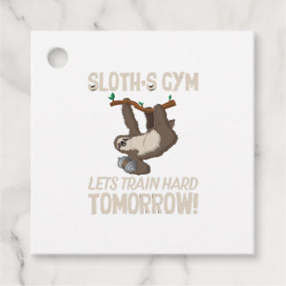 Sloth gym Lets train hard Tomorrow Favour Tags