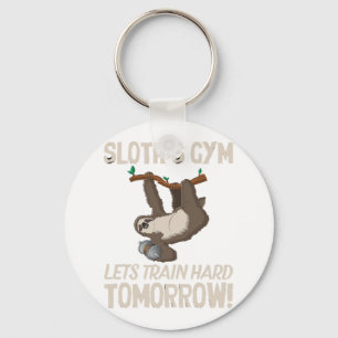 Sloth gym Lets train hard Tomorrow Key Ring