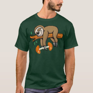Sloth Gym Workout Fitness Eercise Motivation Weigh T-Shirt