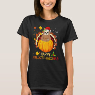 Sloth Halloween And Merry Christmas Happy Hallotha T-Shirt