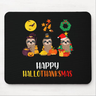 Sloth Halloween Christmas Happy Hallothanksmas Tha Mouse Pad