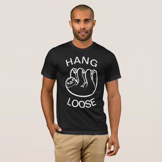 Sloth Hang Loose T-Shirt (Front Full)