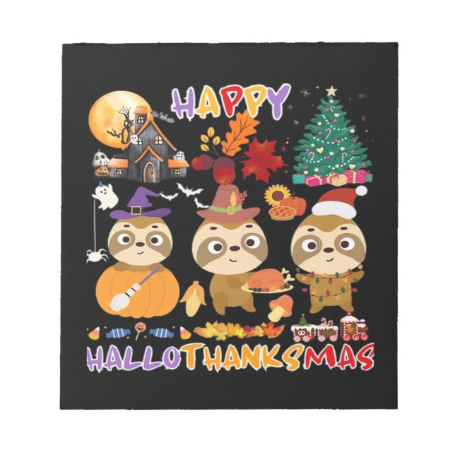 Sloth Happy Hallothanksmas Funny Halloween Thanksg Notepad (Front)