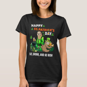 Sloth Happy St Patrick S Day Eat Drink And Be Iris T-Shirt