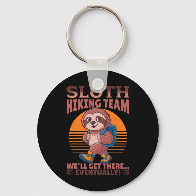 Sloth Hiking Mountains Sloth Hiking Team We'll Get Key Ring (Front)