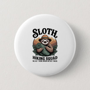 Sloth Hiking Squad Funny Camping 6 Cm Round Badge