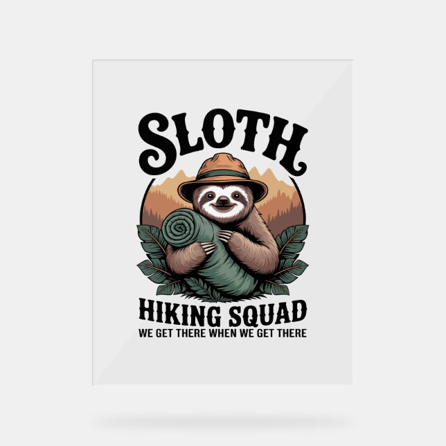 Sloth Hiking Squad Funny Camping Acrylic Sign (Front)