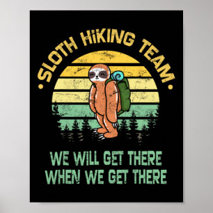 Sloth Hiking Team Hiker Camper Funny Retro  Poster