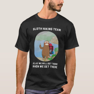 Sloth Hiking Team Hiking Camping Trekking T-Shirt