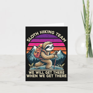 Sloth Hiking Team Hiking Gifts Men Women Kids Funn Card