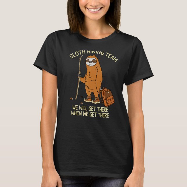 Sloth Hiking Team  Hiking Group T-Shirt (Front)