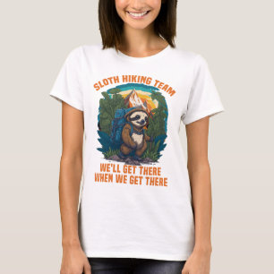Sloth Hiking Team Hiking Hiker Hike Wanderlust T-Shirt