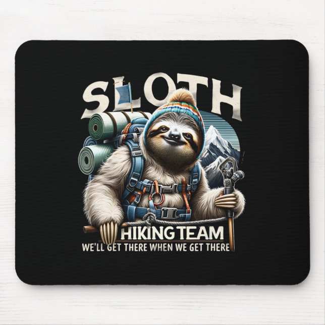 Sloth Hiking Team Nature Activities Lovers Sloth H Mouse Pad (Front)