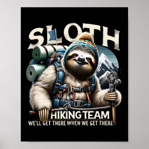 Sloth Hiking Team Nature Activities Lovers Sloth H Poster
