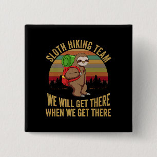 Sloth Hiking Team We Will Get There Hiking 15 Cm Square Badge