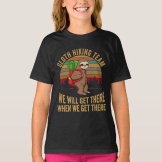 Sloth Hiking Team We Will Get There Hiking T-Shirt