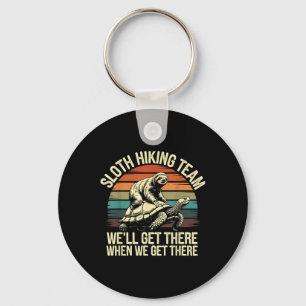 Sloth Hiking Team Well There When We There Funny Key Ring