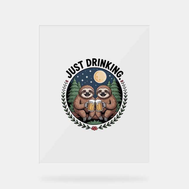 Sloth Hiking with Drinking Team Acrylic Sign (Front)