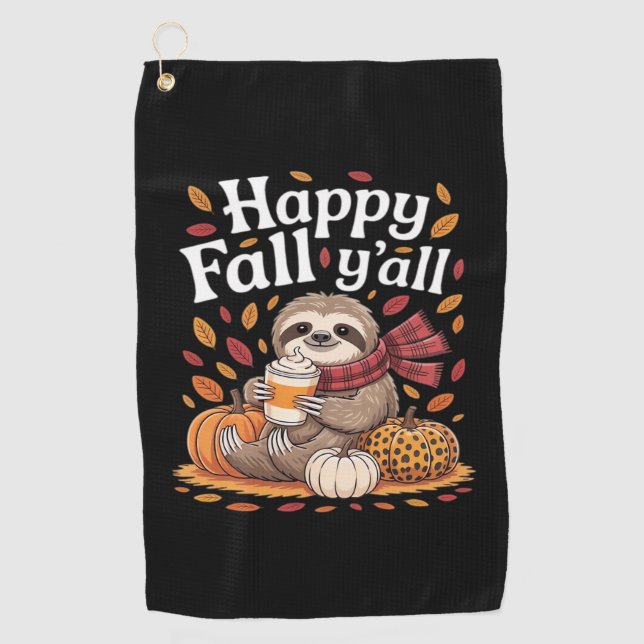 Sloth holding pumpkin spice happy Fall Yall autumn Golf Towel (Front)