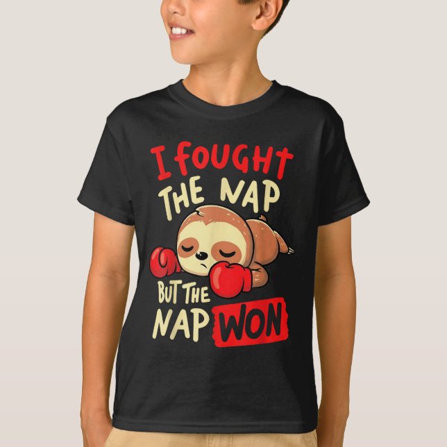 Sloth I Fought The Nap But The Nap Won  T-Shirt (Front)