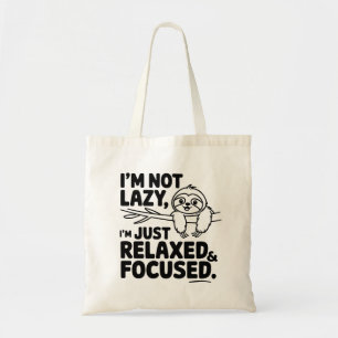 Sloth I'm Not Lazy  Tote Bag