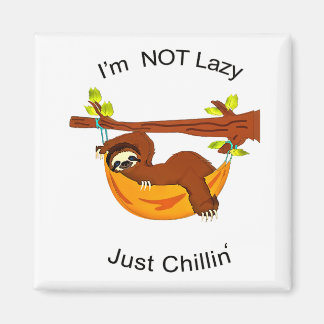 Sloth in Orange Hammock NOT LAZY JUST CHILLIN Magnet