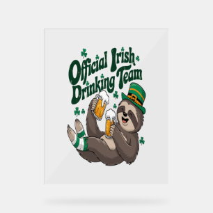 Sloth Irish Drinking St Patrick's Day Acrylic Sign
