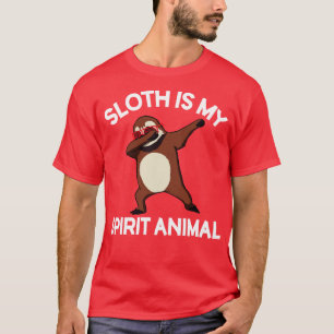 Sloth Is My Spirit Animal Cuteness Dabbing Sloth A T-Shirt