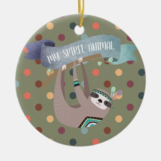 SLOTH is my Spirit Animal - Fun Gift- Customisable Ceramic Tree Decoration (Front)