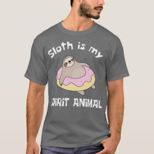 Sloth Is My Spirit Animal Funny T-Shirt