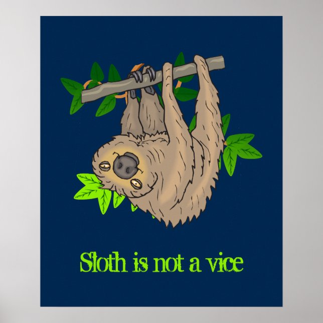 Sloth is Not a Vise Poster (Front)