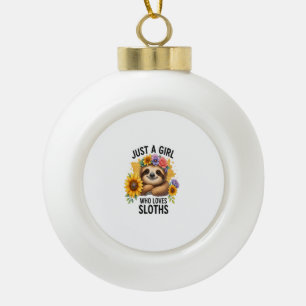 Sloth Just a Girl Who Loves Sloth Ceramic Ball Christmas Ornament