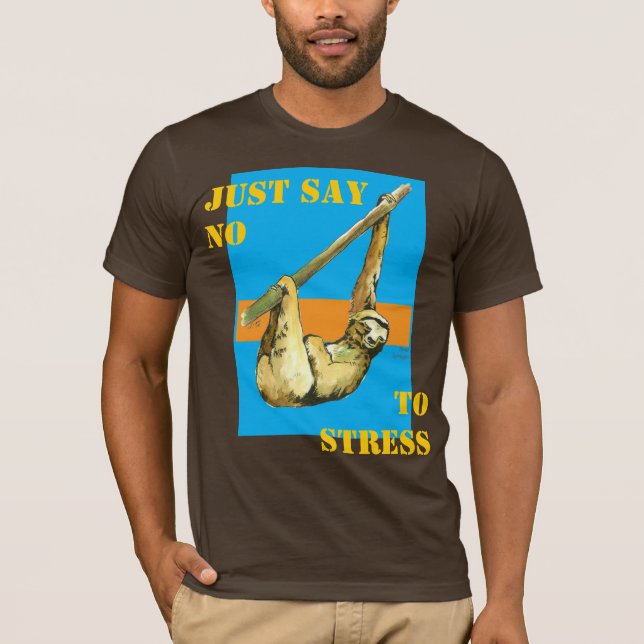 Sloth -Just Say No T-Shirt (Front)