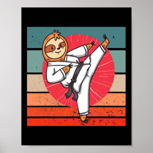 Sloth Karate Black Belt Sloth Lover Japanese Sport Poster