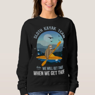 Sloth Kayak Team Sweatshirt