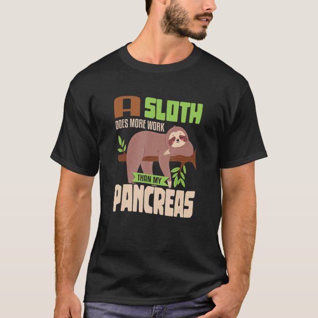 Sloth lazy Pancreas T1D Diabetes T-Shirt (Front)