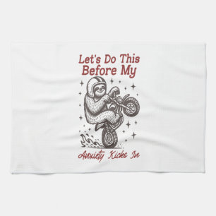 Sloth Let's Do This Before My Anxiety Kicks In Tea Towel