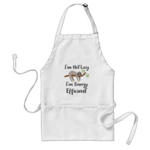 Sloth Life Sloth Lovers Not Lazy Energy Efficient Standard Apron