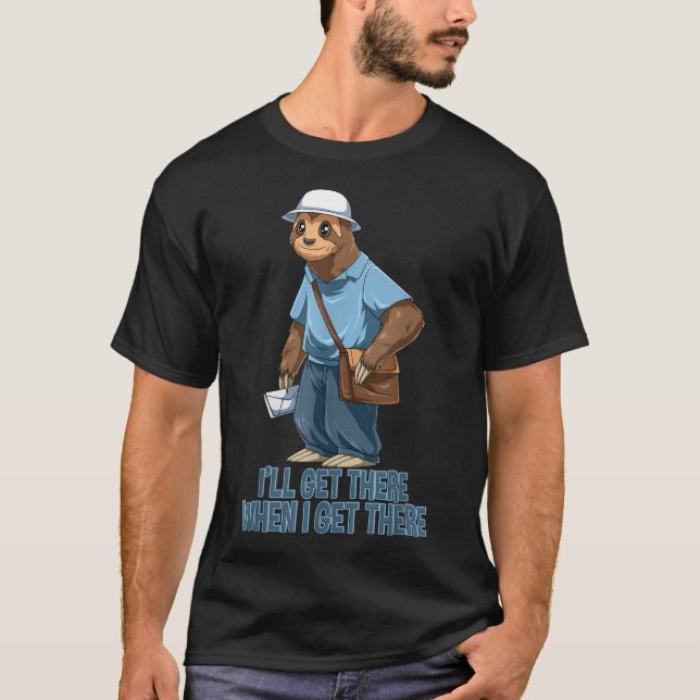 Sloth Mailman - Funny And Rude Mailman Postal Work T-Shirt (Front)