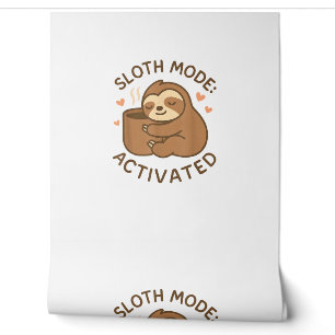 Sloth Mode Activated Cute Lazy Animal Coffee Lover Wallpaper
