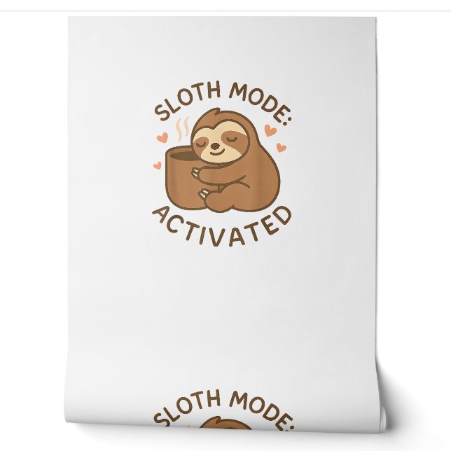 Sloth Mode Activated Cute Lazy Animal Coffee Lover Wallpaper (Unrolling)