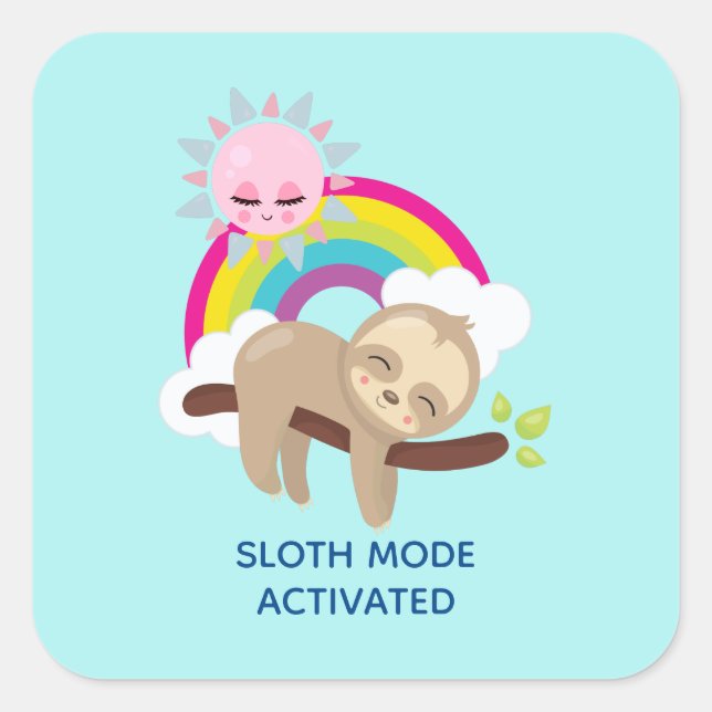 Sloth Mode Activated Funny Illustration Square Sticker (Front)